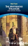 The Mysterious Stranger and Other Stories