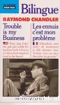 Trouble is my business