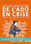 Petit décodeur illustré de l'ado en crise