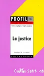 La justice.