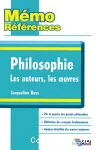 Philosophie : Les auteurs, les oeuvres
