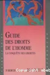 Guide des droits de l'Homme. La conquête des libertés
