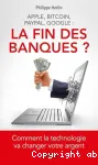 La fin des banques ?