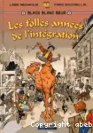 Black blanc beur : les folles années de l'intégration
