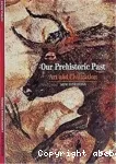 Our prehistoric past