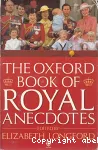 The Oxford book of royal anecdotes