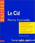 Le Cid : analyse, repères, critique