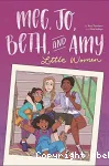 Meg, Jo, Beth, and Amy. A modern graphic retelling of Little Women