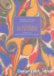 L'aube de la physique de l'énergie