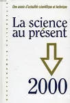 La science au présent. 2000