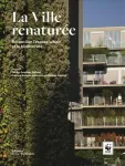 La ville renaturée