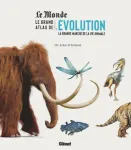 Le grand atlas de l'évolution