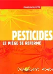 Pesticides. Le piège se referme