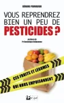 Vous reprendrez bien un peu de pesticides ?