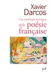 Une anthologie historique de la poésie francaise