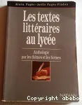 Les textes littéraires au lycée, anthologie par les termes et par les formes