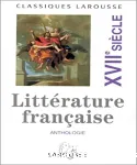 Littérature française. Anthologie. XVIIe siècle