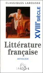 Littérature française. Anthologie. XVIIIe siècle