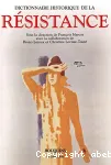 Dictionnaire historique de la Résistance : Résistance intérieure et France libre