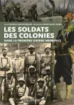 Les soldats des colonies dans la Première guerre mondiale