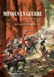 Mondes en guerre Tome II