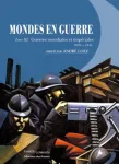 Mondes en guerre Tome III