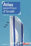 Atlas géopolitique d'Israël
