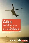 Atlas militaire et stratégique