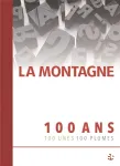 La Montagne 100 ans 100 unes 100 plumes