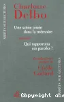 Une scène jouée dans la mémoire. Suivi de Qui rapportera ces paroles ?