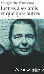 Lettres à ses amis et quelques autres