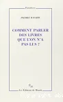 Comment parler des livres que l'on n'a pas lus ?