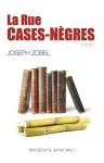 La rue cases nègres