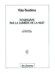 Poursuivie par la lumière de la nuit