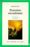 Protection encombrante