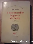 L'Insoutenable légèreté de l'être