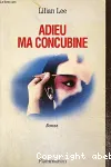 Adieu ma concubine