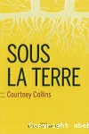Sous la terre