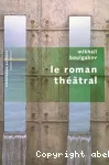Le roman théâtral