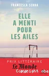 Elle a menti pour les ailes