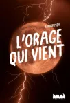 L'orage qui vient