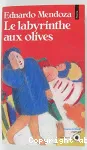 Le labyrinthe aux olives