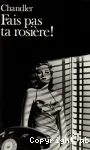 Fais pas ta rosière!