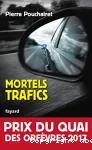 Mortels trafics