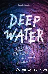 Deep water