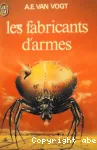 Les fabricants d'armes