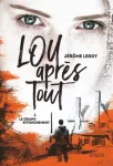Lou, après tout. 01, Le grand effondrement