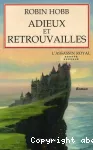 L'assassin royal. 13, Adieux et retrouvailles