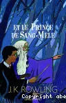 Harry Potter. 06, Harry Potter et le prince de Sang-Mêlé