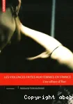 Les violences faites aux femmes en France : une affaire d'état